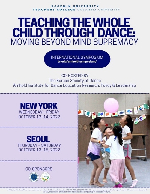Teaching the Whole Child Through Dance: Moving Beyond Mind Supremacy(무용을 통한 전인 교육: 정신 우월주의를 넘어서) 포스터(대한무용학회 제공)