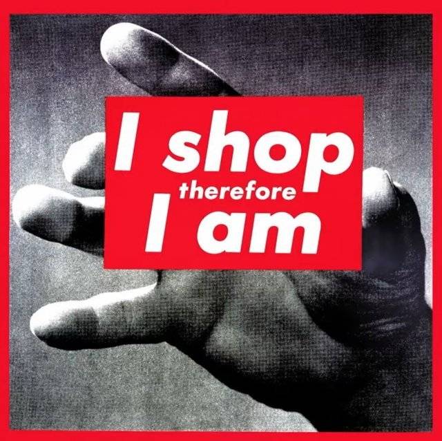 하루 종일 100원도 쓰지 않고 살기는 힘든 세상이다. 어쩌면 미국의 설치 미술가 바바라 크루거의 작품처럼 ‘나는 쇼핑한다, 고로 존재한다’(1989년)고 말할 수 있을지 모르겠다. 하지만  쇼핑한 물건으로 허한 마음까지 채울 수는 없다.  쇼핑 중독을 개선해야 하는 이유다. 미국 LA카운티미술관