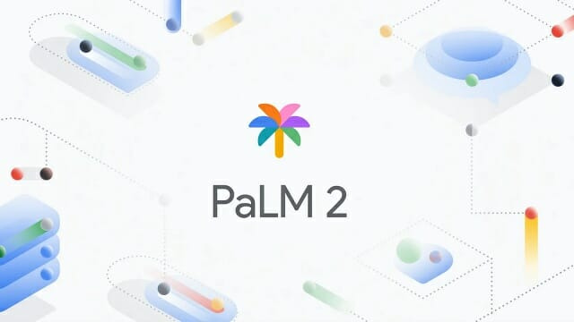 구글이 차세대 LLM 'PaLM 2'를 공개했다.