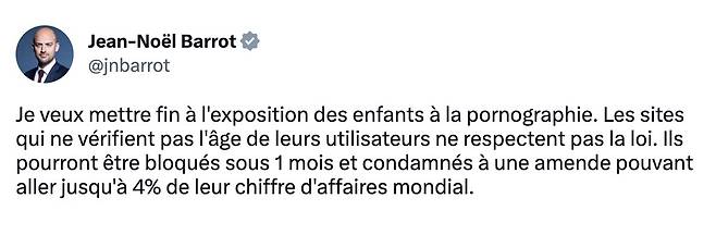 장-노엘 바로 디지털통신부 장관이 자신의 트위터에 미성년자가 접근 가능한 음란물 사이트에 대한 강력한 처벌을 예고했다.