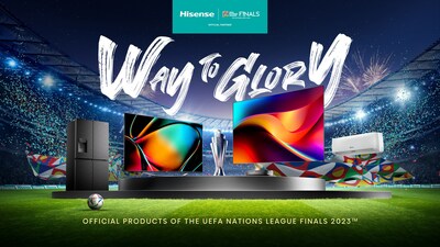 Hisense's Brand Campaign "Way to Glory" for UNLF