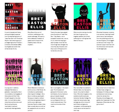 브렛 이스턴 엘리스의 작품들. 그의 소설 중 ‘아메리칸 사이코’를 비롯한 4편이 영화화됐습니다. 윗줄 왼쪽의 ‘The Shards’는 올해 1월 출간된 브렛 이스턴 엘리스의 신작입니다. [브렛 이스턴 엘리스 작가 공식 홈페이지]