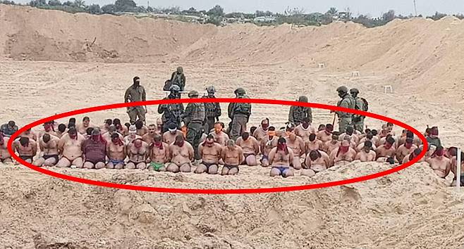 이스라엘군은 지난 7일(현지시간) 엑스(옛 트위터)를 통해 가자지구에서 체포한 남성 약 100명이 눈이 가려지고 손이 뒤로 묶인 채 무릎을 꿇고 있는 모습의 영상을 공개했다. 다만 하마스는 해당 남성들이 체포된 하마스 대원이나 협조자라는 언급은 하지 않고, 팔레스타인 남성들이라고만 밝혔다