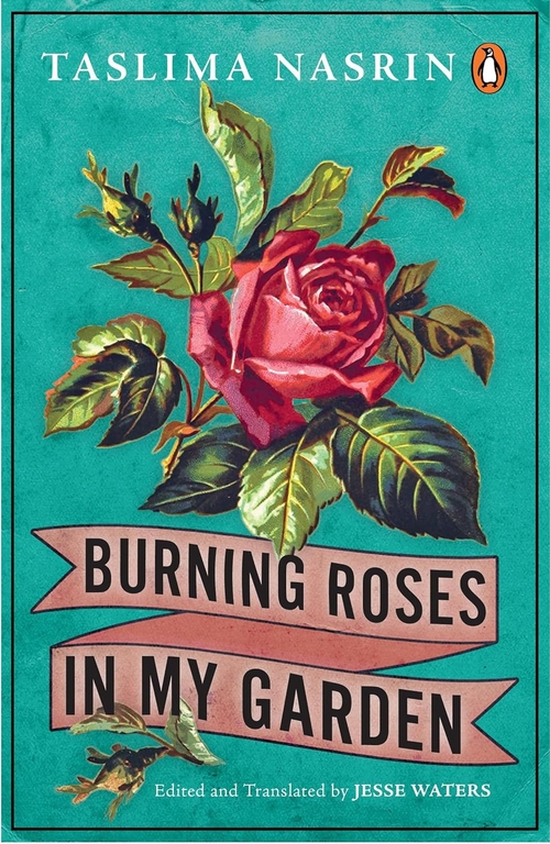 타슬리마 나스린의 2023년 시집 ‘Burning Roses in My Garden’의 표지. [아마존닷컴]