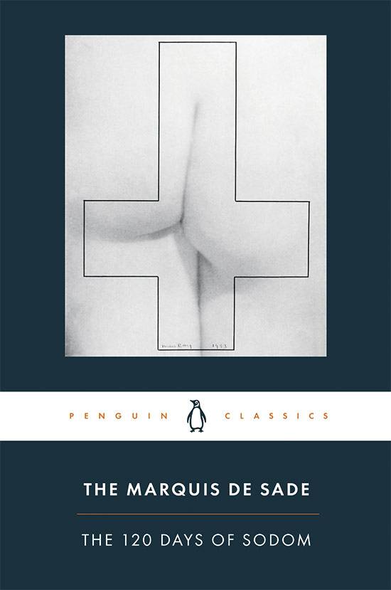 ‘사디즘’으로 유명한 도나시앵 알퐁스 프랑수아가 쓴 ‘소돔의 120일’ 표지. 엉덩이를 십자가로 묘사하는 파격적인 일러스트로 주목받았다.