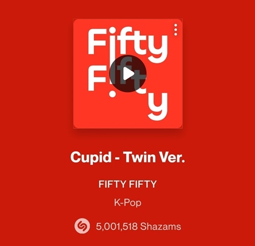 피프티 피프티 샤잠 500만 돌파, 피프티 피프티(FIFTY FIFTY)의 ‘Cupid-Twin-ver.’가 K팝 여성 아티스트 최초로 Shazam(샤잠) 500만 청취를 돌파하는 기염을 토했다. 사진=샤잠 홈피 캡처