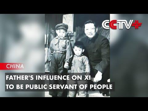 Father's Influence on Xi to Be Public Servant of People