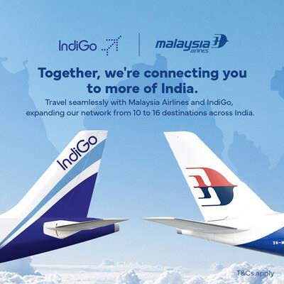 Malaysia Airlines and IndiGo Cement Codeshare Partnership for Enhanced Connectivity Between Two Key Tourism Markets (PRNewsfoto/Malaysia Airlines)