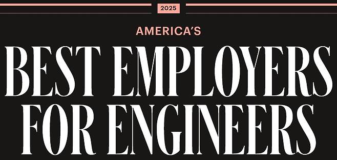 포브스 선정 '미국 내 엔지니어를 위한 최고 기업' [포브스 홈페이지 캡처. 재판매 및 DB 금지]