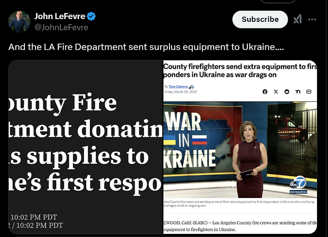 미국의 기업가 존 르페브르가 X계정에 올린 "캘리포니아 화재가 진화되지 않은 건 지역 소방서가 우크라이나에 소방 장비를 제공했기 때문"이라는 게시글. /사진=엑스(X) 캡처