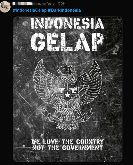 인도네시아에서 최근 벌어진 시위 구호 ‘IndonesiaGelap’ ‘DarkIndonesia’ 등이 적힌 게시물. 21일 엑스(X, 옛 트위터) 갈무리