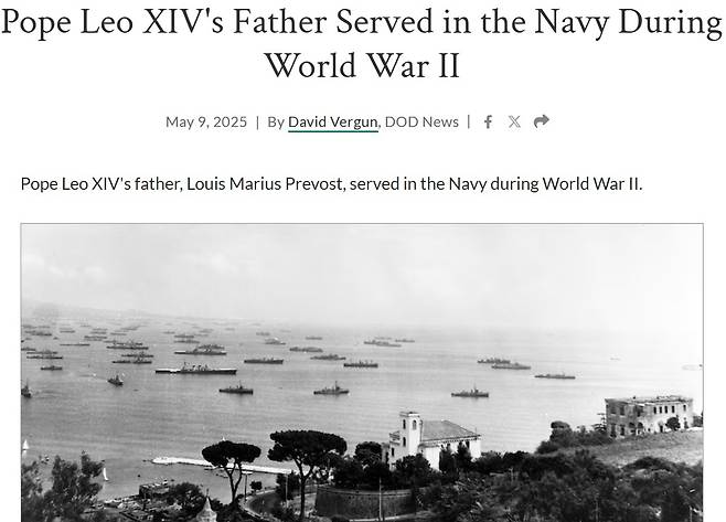 국 국방부 홈페이지 첫 화면에&nbsp;‘교황 레오 14세의 부친은 2차대전 도중&nbsp;해군에서 복무했다’라는 제목의 글이 게재돼 있다. 미&nbsp;국방부 홈페이지
