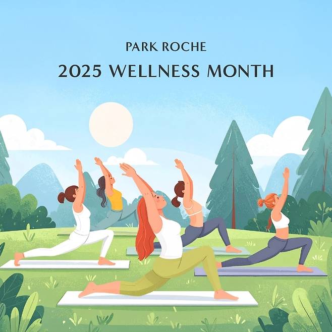 2025 웰니스 먼스 / 사진=파크로쉬 리조트