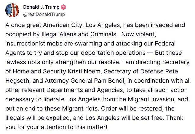 도널드 트럼프 미국 대통령은 8일 트루스소셜에 올린 글에서 LA 사태에 대한 강력한 대응 입장을 밝혔다./트루스소셜