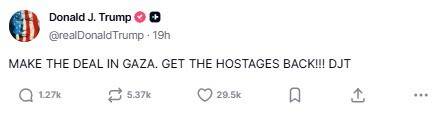 트럼프 대통령의 트루스소셜 갈무리. 가자 휴전 협상을 성사시키고 인질을 구출하라고 쓰여있다.