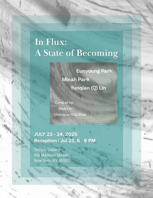 뉴욕 템플 갤러리 'In Flux: A State of Becoming' 포스터 / 뉴욕 템플 갤러리 제공