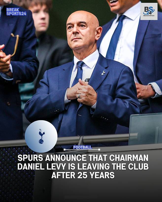 지난 5일 토트넘 회장 부임 25년 만에 사임한 대니얼 레비 회장. /사진=BS24 SNS 캡처