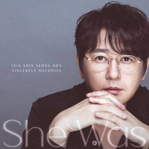 ▲ 신승훈이 10일 오후 6시 12집 선공개 타이틀곡 '쉬 워즈'를 발표한다. 23일 오후 6시에는 정규 12집 '신시얼리 멜로디스'를 공개한다. 제공|도로시컴퍼니