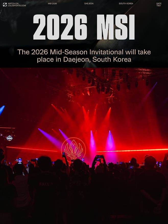 2026 미드 시즌 인비테이셔널(MSI) 개최지로 선정된 대전[LoL e스포츠 공식 페이스북 계정 캡처]