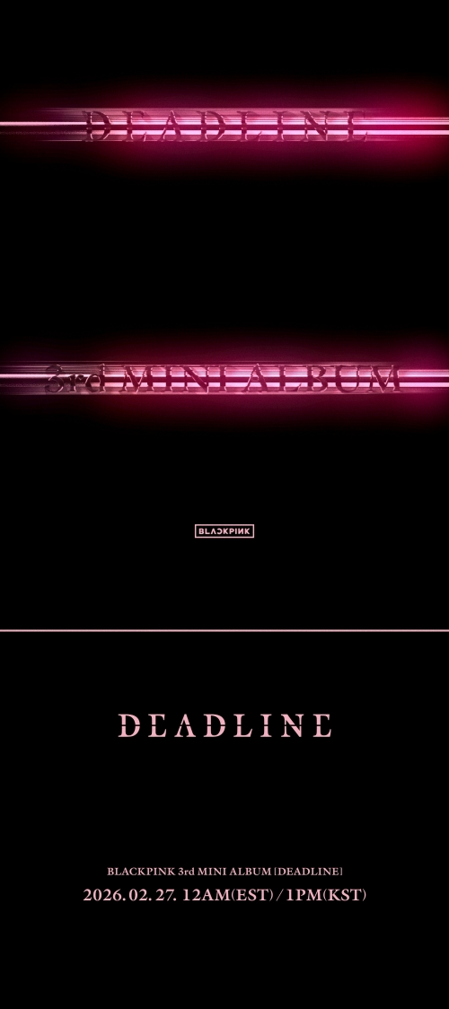 블랙핑크, 2월 27일 완전체 컴백 확정…미니 3집 ‘DEADLINE’ 발매