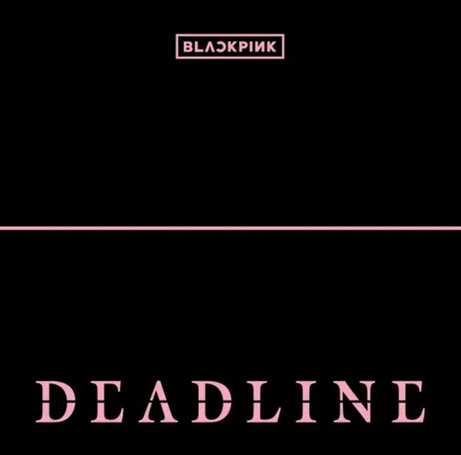 블랙핑크의 'Deadline' 앨범자켓 / 사진출처. YG ENT
