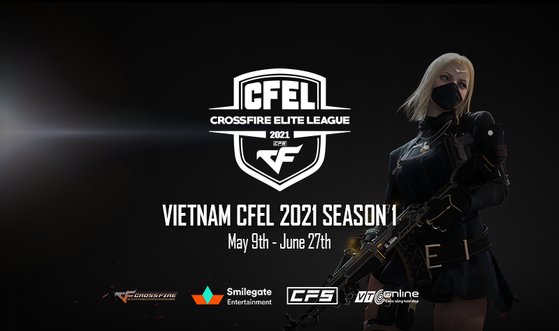 크로스파이어의 베트남 CFEL 2021 시즌1.