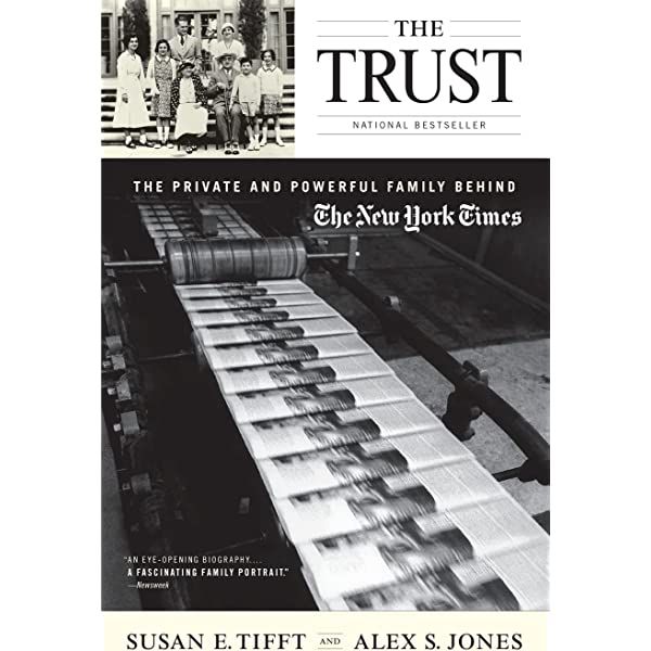 언론학자인 수잔 티프트와 알렉스 존스가 1999년에 쓴 저서 <트러스트>. NYT를 100년 넘게 경영하고 있는 설즈버거 가문의 숨은 경쟁력 요인을 분석했다./Amazon.com
