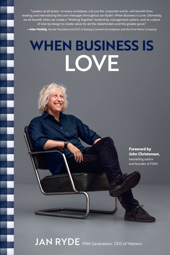 얀 리데가 해스텐스의 철학과 가치를 전파하기 위해 쓴 책 『When Business is Love』. 사진 해스텐스