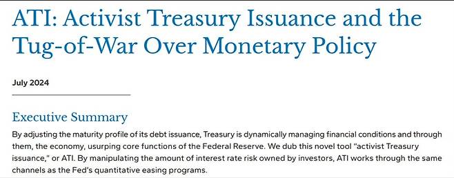 스티븐 마이런 현 트럼프 정부 경제자문위원회(CEA) 위원장과 누리엘 루비니 뉴욕대 교수가 2024년 7월 함께 쓴 '적극적 국채 발행(Activist Treasury Issuance)과 통화정책을 둘러싼 전쟁' 보고서. 자료=허드슨베이캐피털
