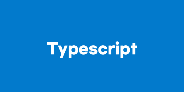 Typescript - 타입스크립트 입문 정리