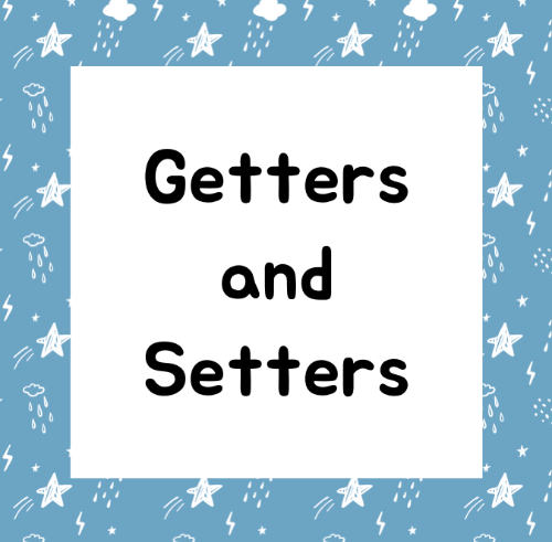 Getters and Setters