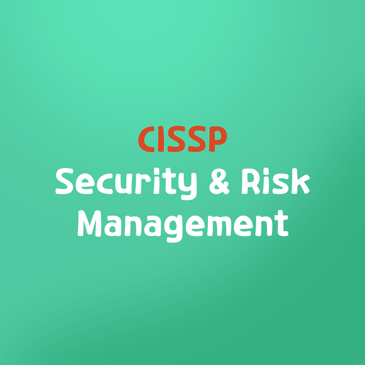 Domain 1 Security & Risk Management