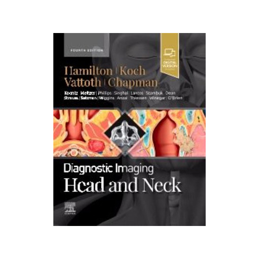Diagnostic Imaging Head and Neck,4/e