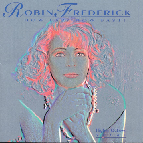 Robin Frederick - How Far, How Fast (1992)