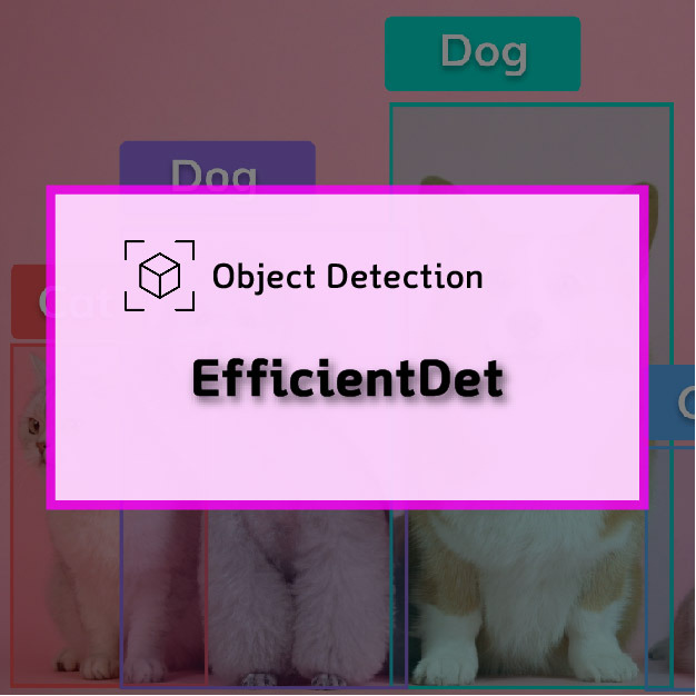 [Object Detection] EfficientDet :: 나가디's 지식정보방