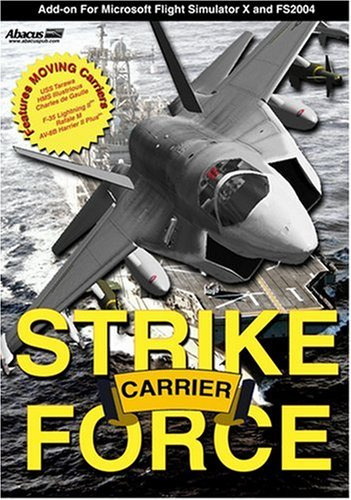 Carrier Strike Force: Expansion for Microsoft Flight Simulator X and FS ...