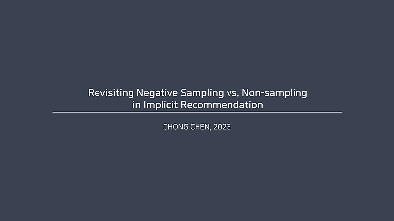 [Recommender System / Paper review] #37 Revisiting Negative Sampling vs ...