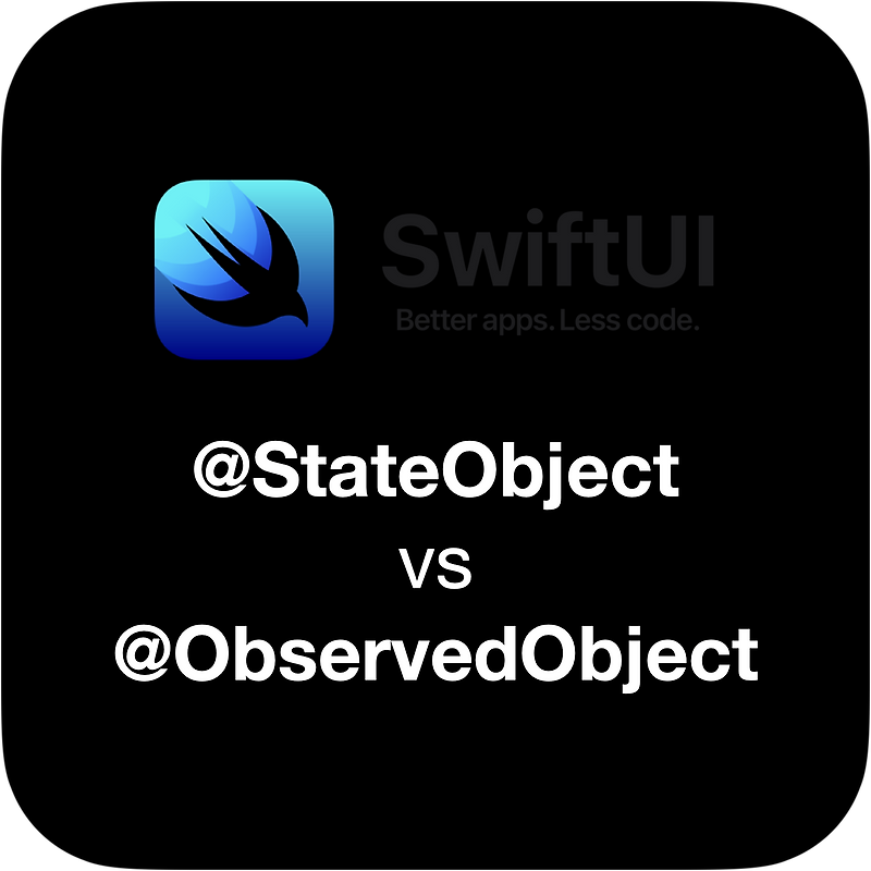 [SwiftUI] @StateObject vs @ObservedObject