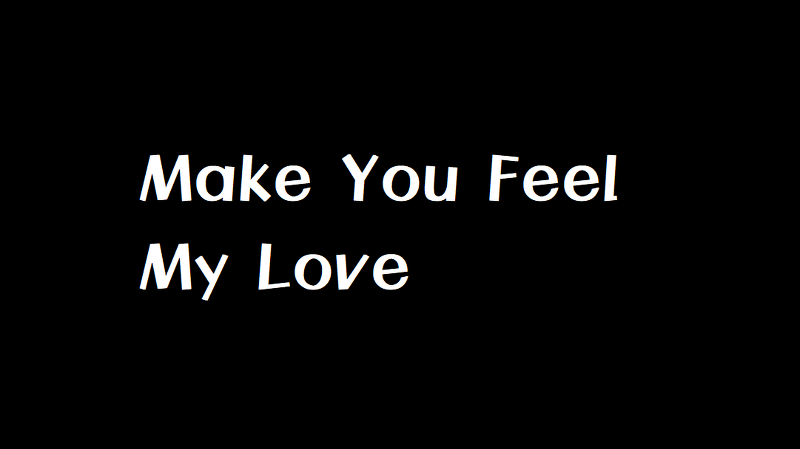 [팝 / 듣기 / 가사해석] Adele - Make You Feel My Love