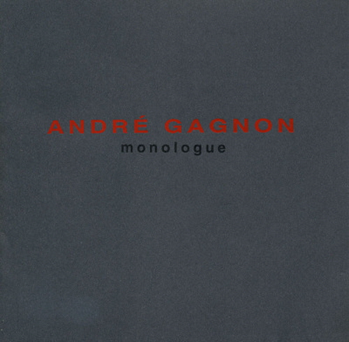 Andre Gagnon - Monologue (1997)