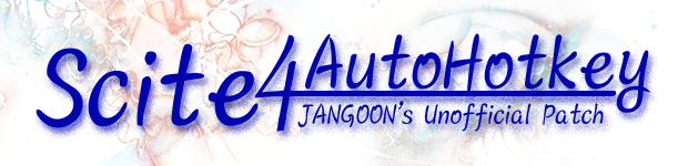 SciTE4Autohotkey Unofficial Patch :: 잔군의 뒤뜰