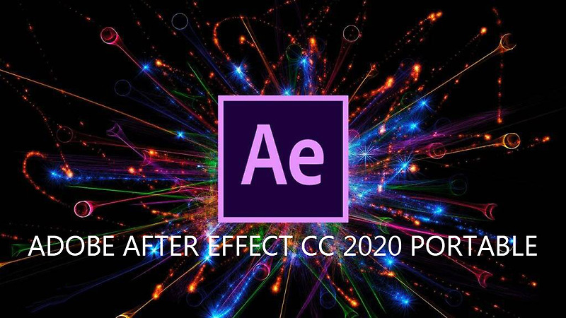 어도비 에프터이펙트 2020 무 설치 다운로드 Adobe After Effects CC 2020 Portable by XpucT - SOFT CLOUD