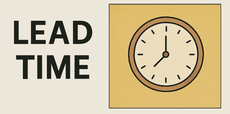 Lead time 뜻, 공장에 말할 때 꼭 알아야 할 핵심 표현 ⏱️🏭