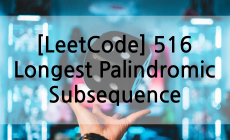[LeetCode] 516. Longest Palindromic Subsequence (golang)