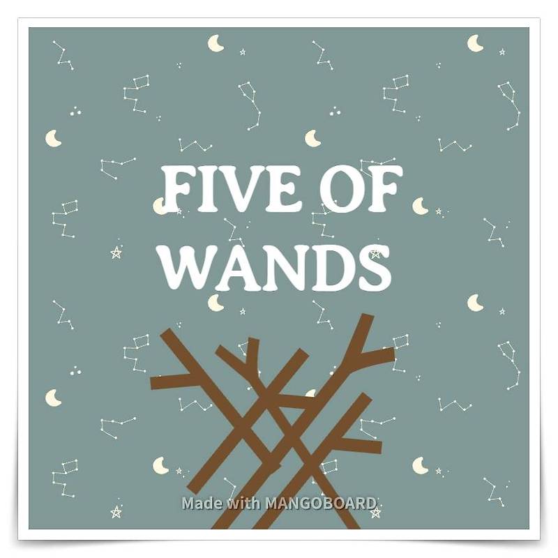 타로카드 / 마이너 / 완드 5번 / FIVE OF WANDS