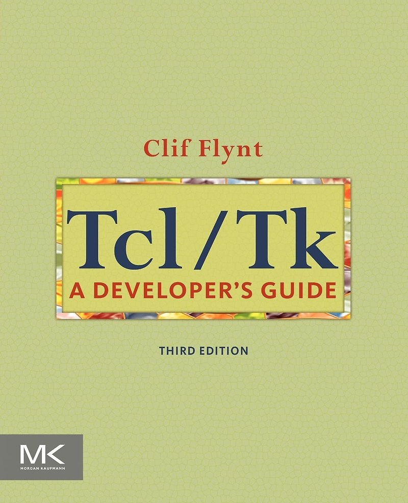 Korea Tcl/Tk Community :: Tcl/Tk A Developer’s Guide (Third Edition)