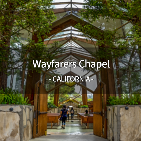 LA 에서 가장 아름다운 팔로스 버디스 유리교회, 웨이퍼러스 채플 Wayfarers Chapel