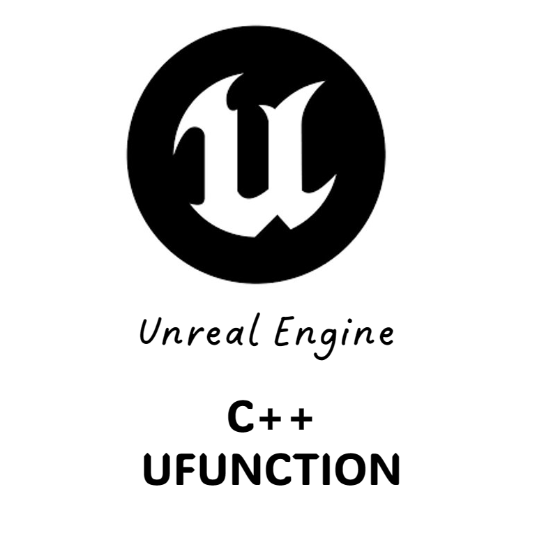 [Unreal C++] UFUNCTION