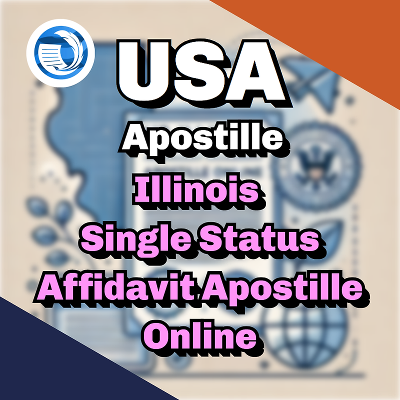Apostille Your Illinois Single Status Affidavit Online