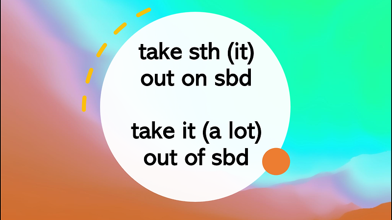 take-it-out-on-me-take-a-lot-out-of-me